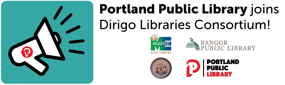 Portland Public Library joins Dirigo Libraries Consortium